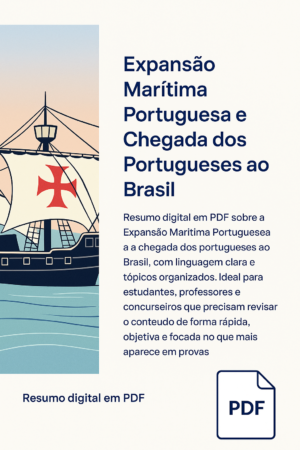 Expansão Marítima Portuguesa e Chegada dos Portugueses ao Brasil – Resumo Digital (PDF)